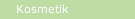 Kosmetik